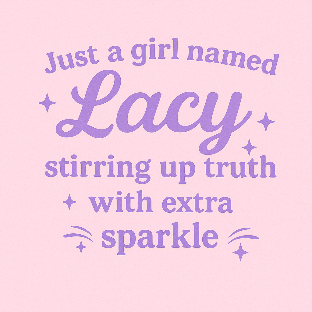 Lacy: Truth with Extra Sparkle Tee