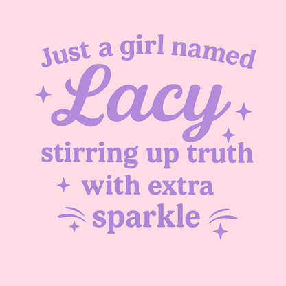 Lacy: Truth with Extra Sparkle Tee