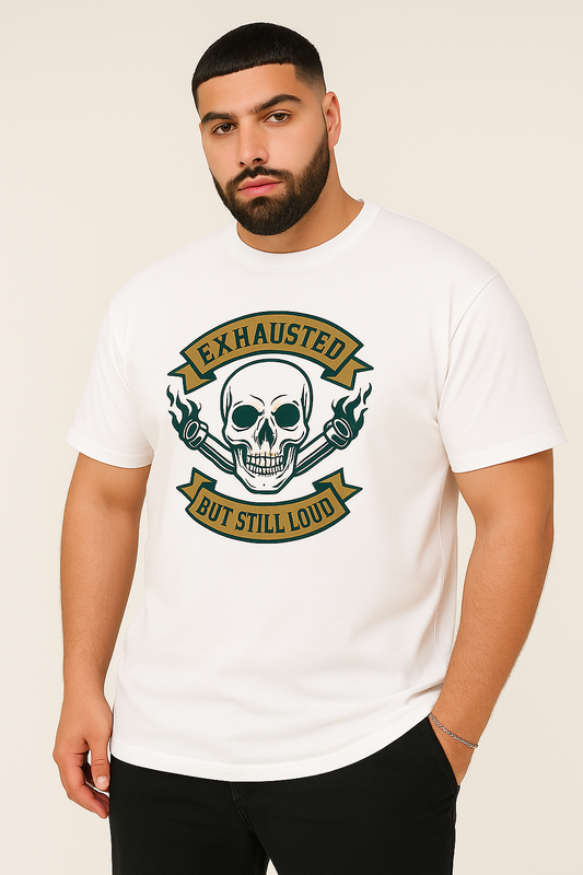 Exhausted But Still Loud – Skull Engine Graphic Tee 4XL 5XL