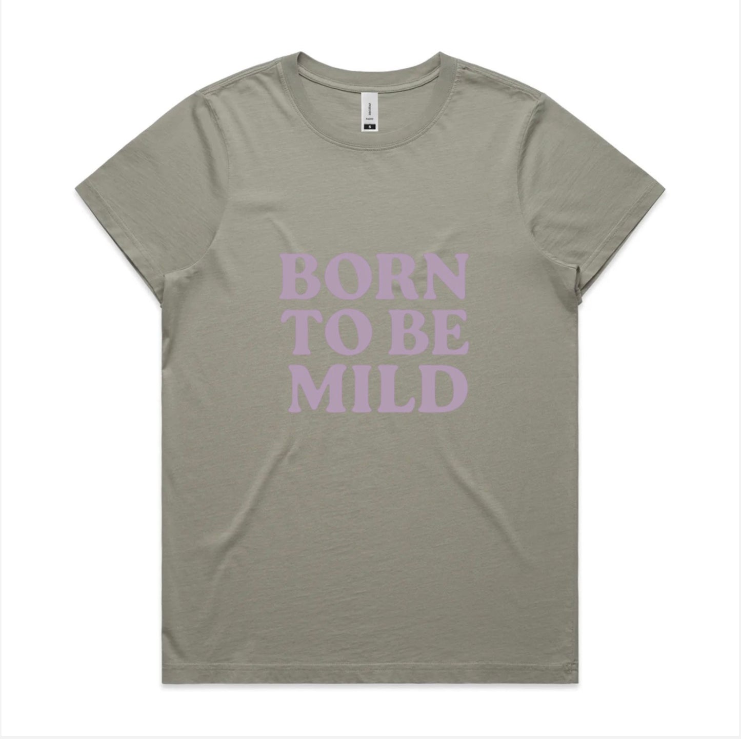 Khaki t-shirt with 'BORN TO BE MILD' text in purple on a white background