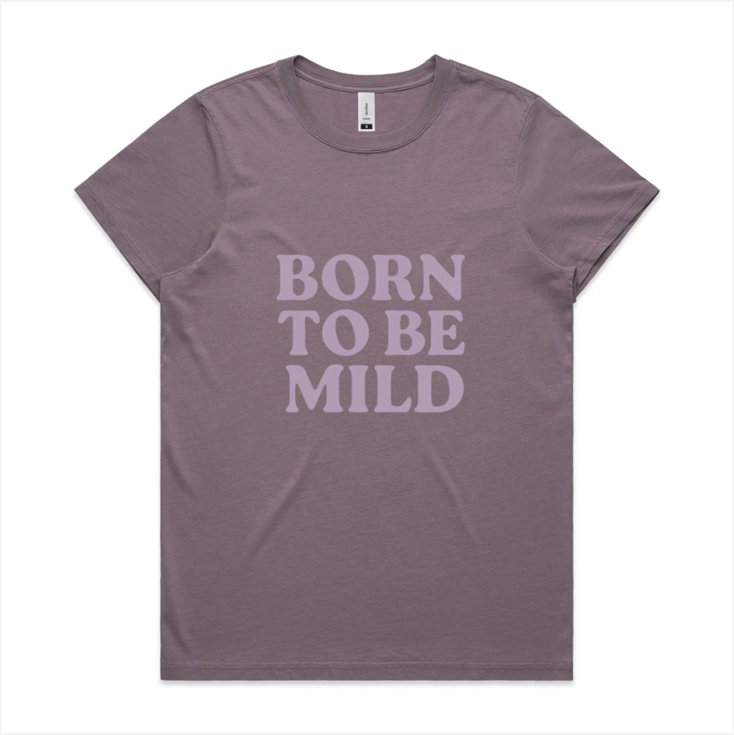 Purple t-shirt with 'Born to be Mild' text on a white background