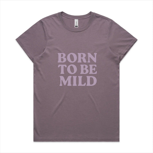 Purple t-shirt with 'Born to be Mild' text on a white background