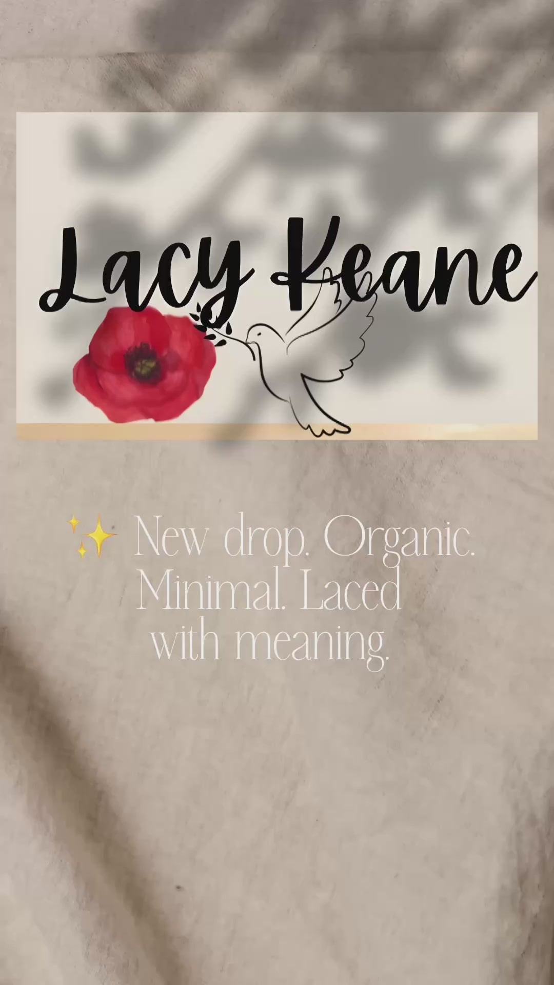Organic cotton video Lacy Keane collection. Minimal natural series. Ethical 